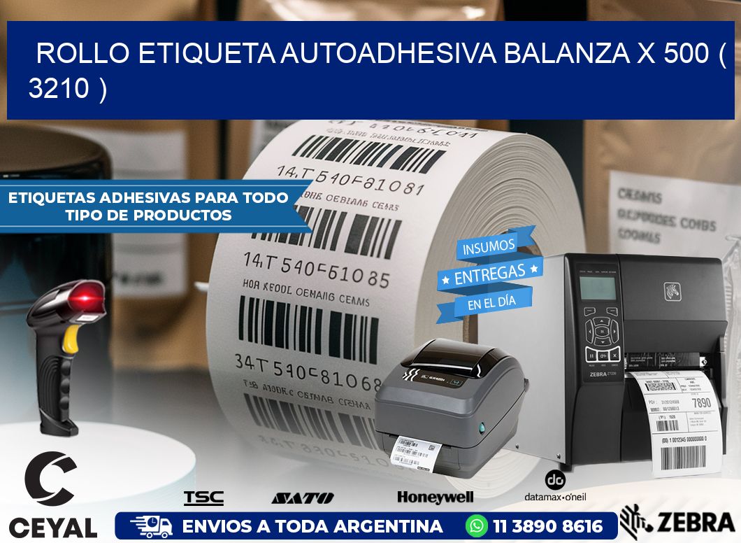 ROLLO ETIQUETA AUTOADHESIVA BALANZA X 500 ( 3210 )