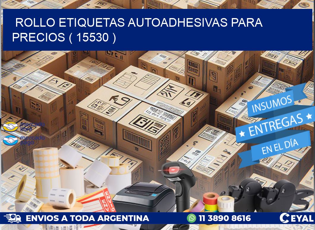 ROLLO ETIQUETAS AUTOADHESIVAS PARA PRECIOS ( 15530 )