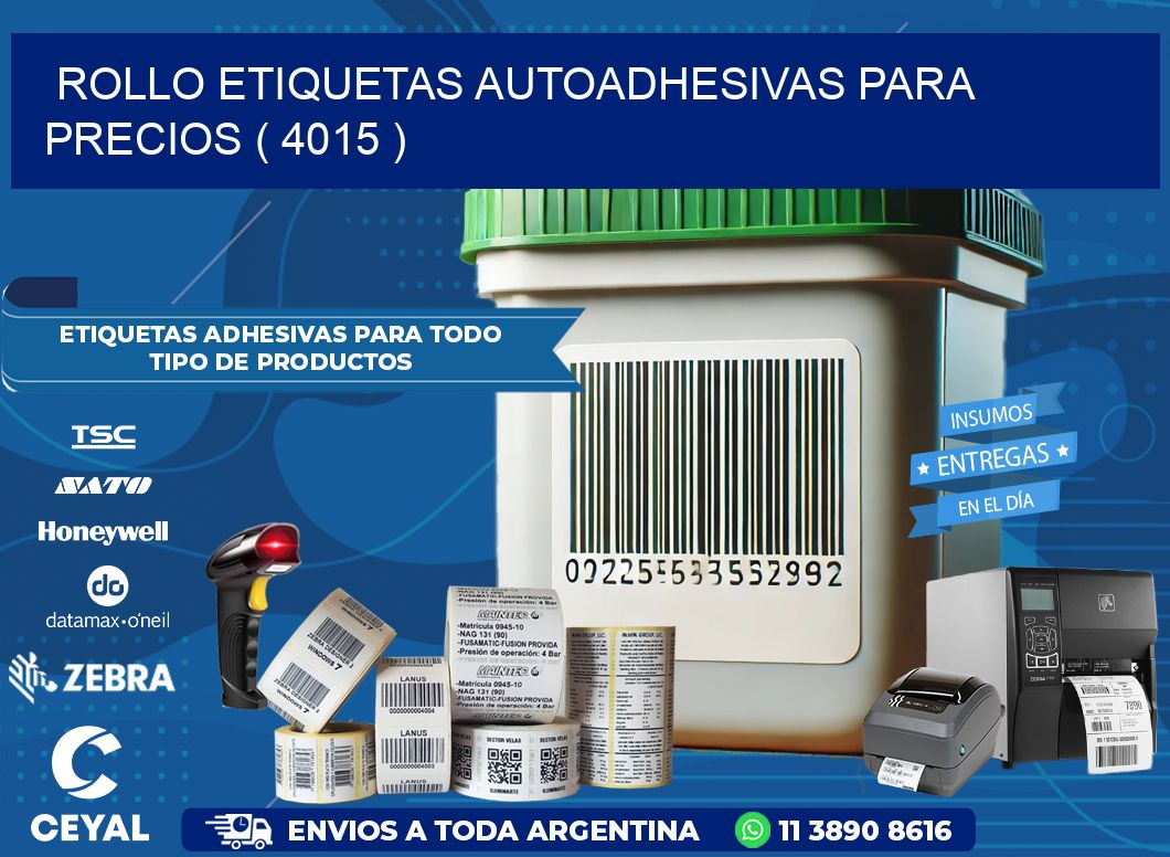 ROLLO ETIQUETAS AUTOADHESIVAS PARA PRECIOS ( 4015 )