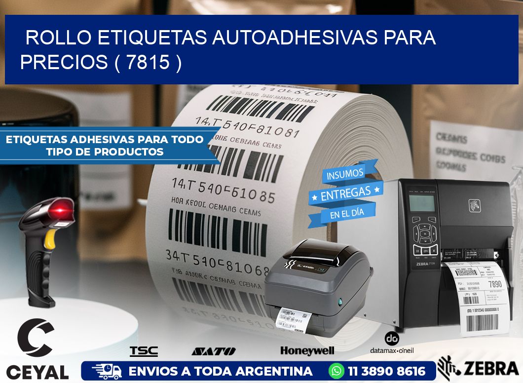 ROLLO ETIQUETAS AUTOADHESIVAS PARA PRECIOS ( 7815 )