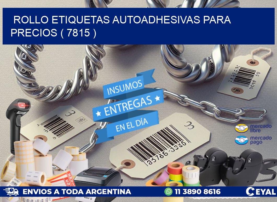 ROLLO ETIQUETAS AUTOADHESIVAS PARA PRECIOS ( 7815 )