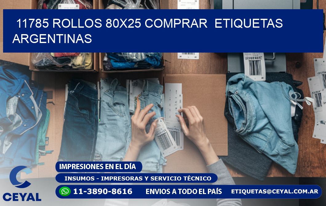 11785 ROLLOS 80X25 COMPRAR  ETIQUETAS ARGENTINAS