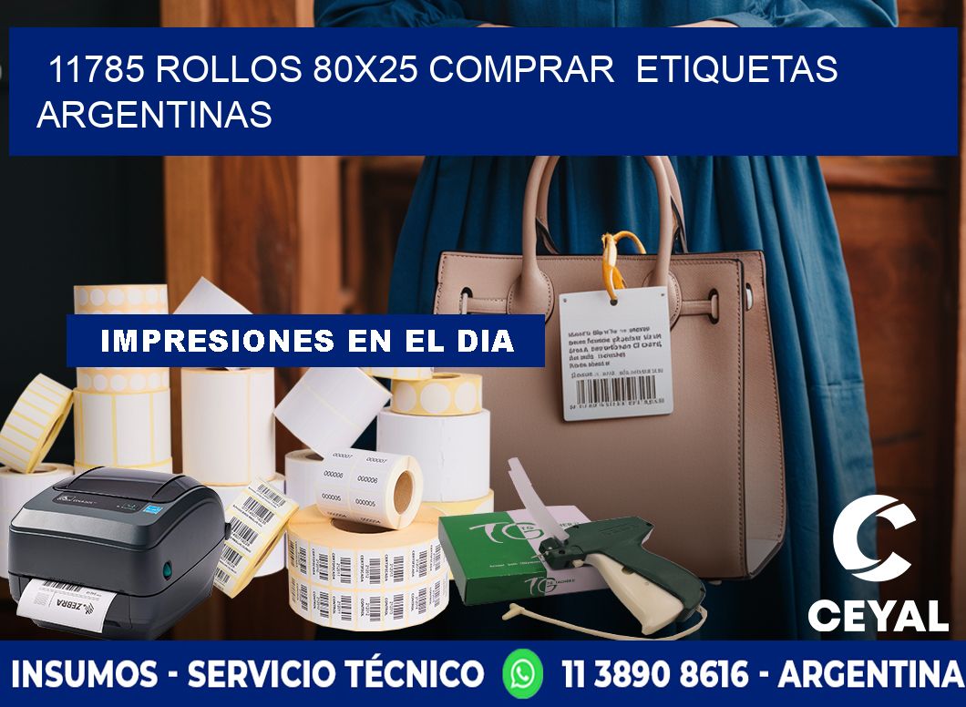 11785 ROLLOS 80X25 COMPRAR  ETIQUETAS ARGENTINAS