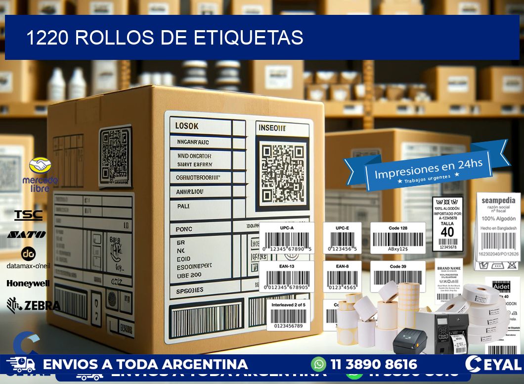 1220 ROLLOS DE ETIQUETAS