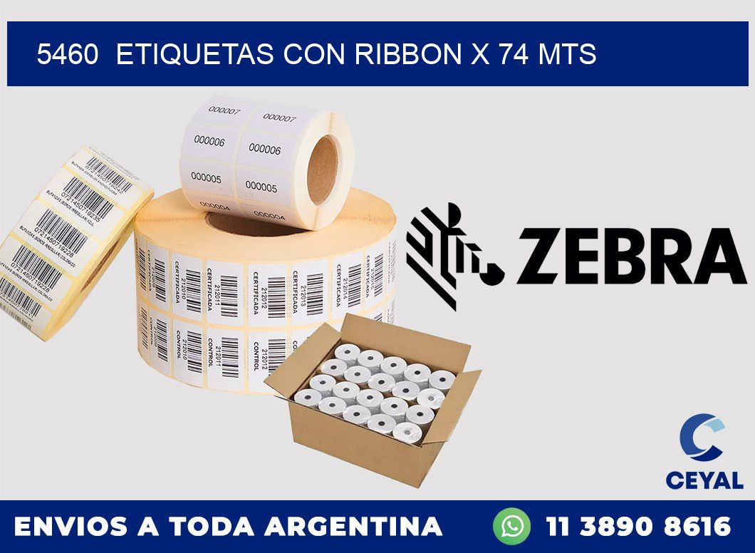 5460  ETIQUETAS CON RIBBON X 74 MTS