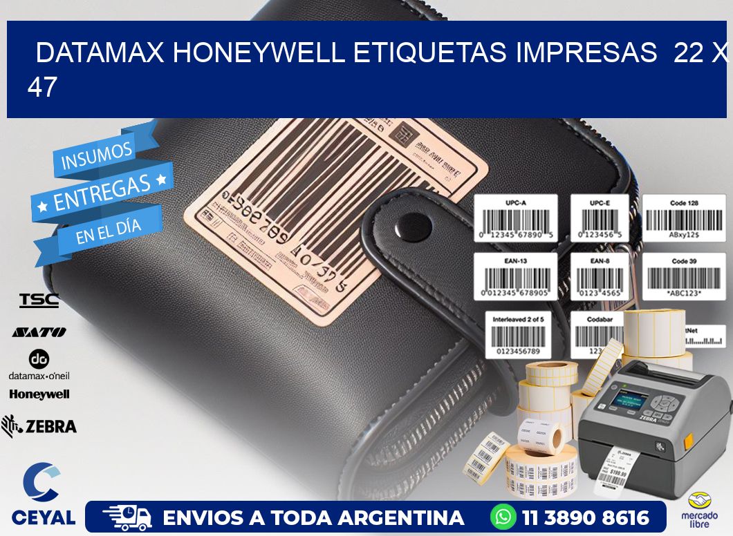 DATAMAX HONEYWELL ETIQUETAS IMPRESAS  22 x 47