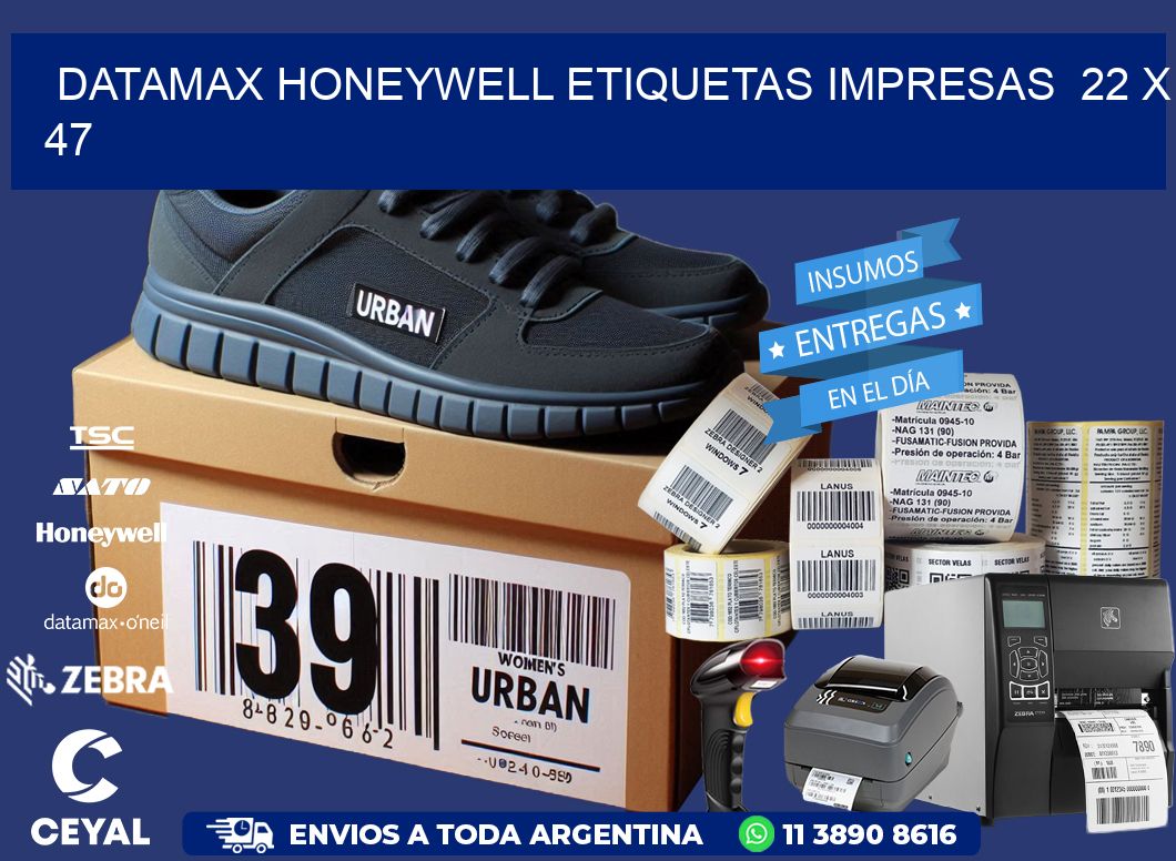 DATAMAX HONEYWELL ETIQUETAS IMPRESAS  22 x 47