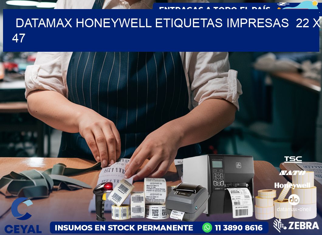 DATAMAX HONEYWELL ETIQUETAS IMPRESAS  22 x 47