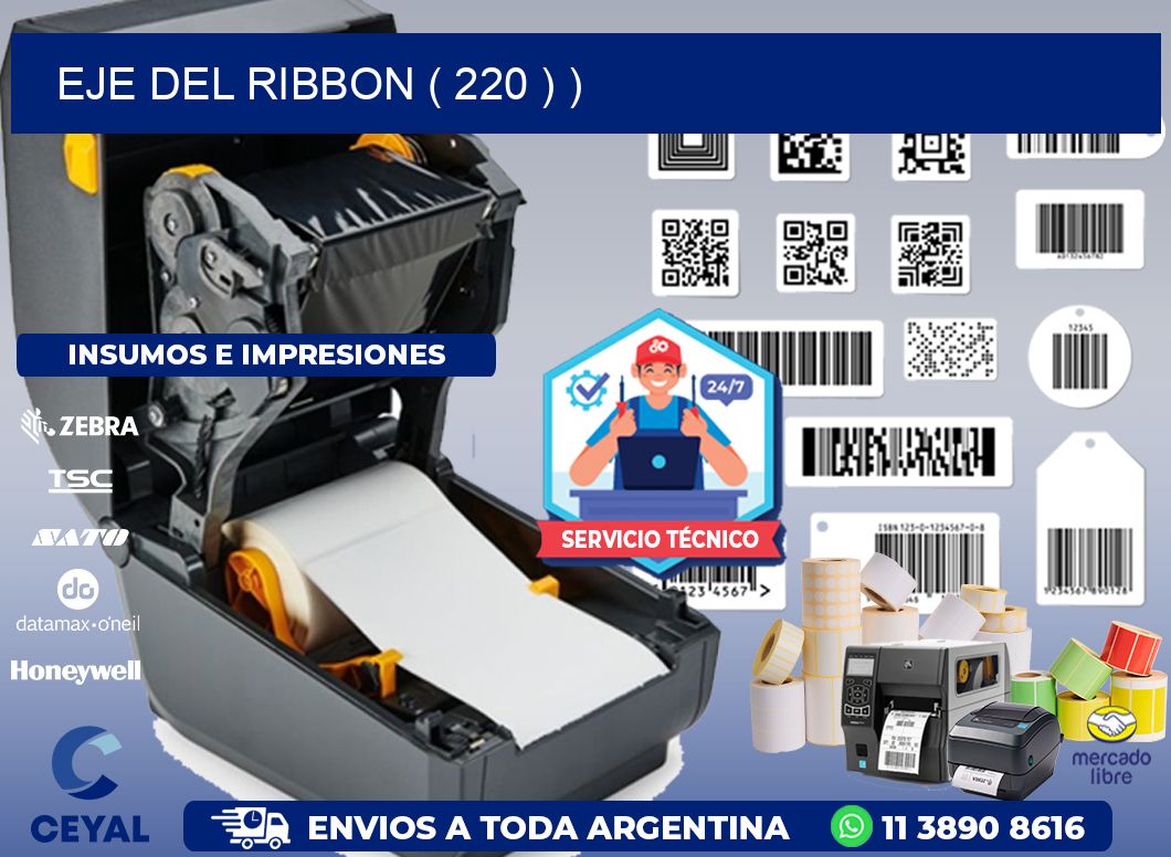 EJE DEL RIBBON ( 220 ) )