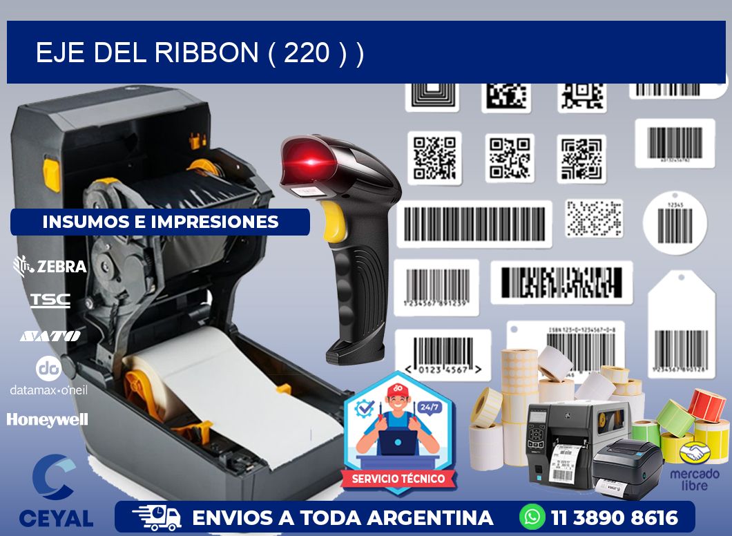 EJE DEL RIBBON ( 220 ) )