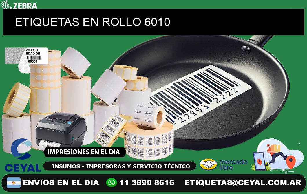 ETIQUETAS EN ROLLO 6010