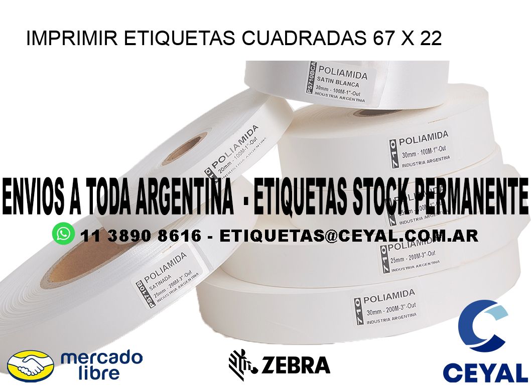 IMPRIMIR ETIQUETAS CUADRADAS 67 x 22