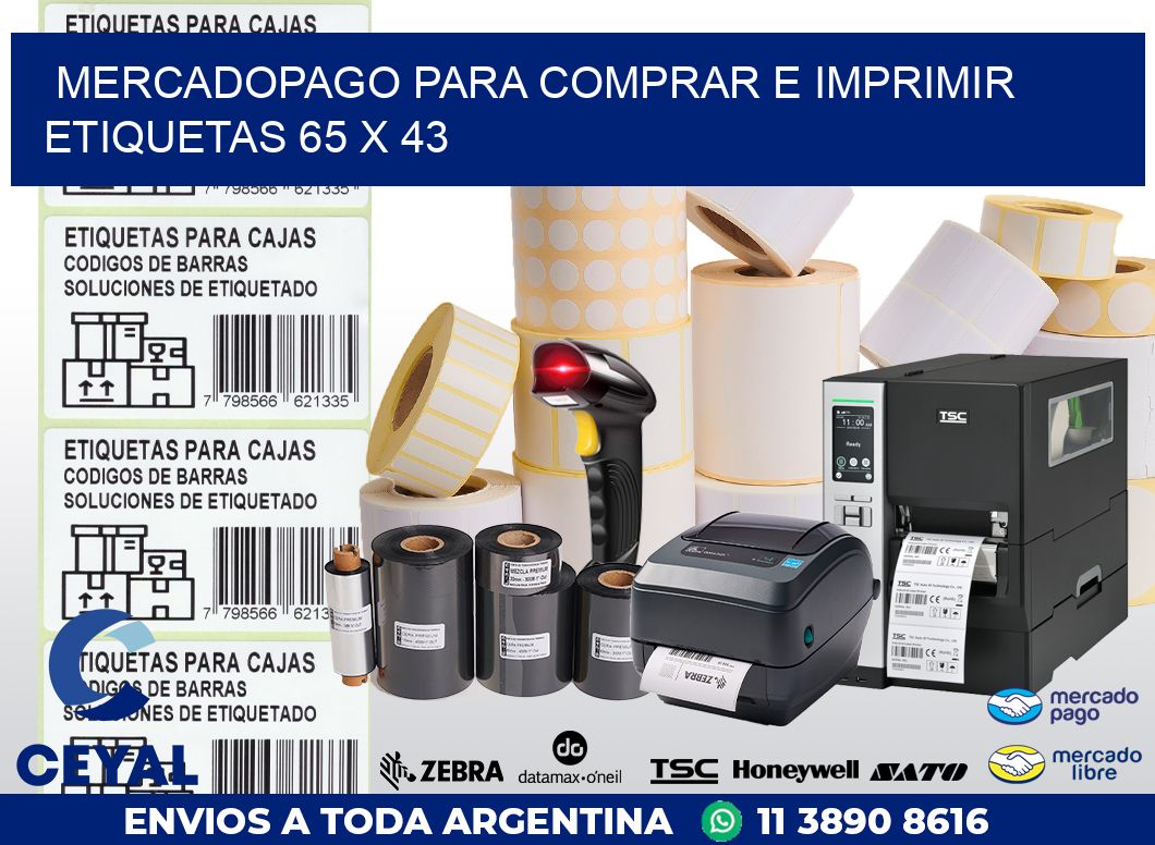 MERCADOPAGO PARA COMPRAR E IMPRIMIR ETIQUETAS 65 x 43