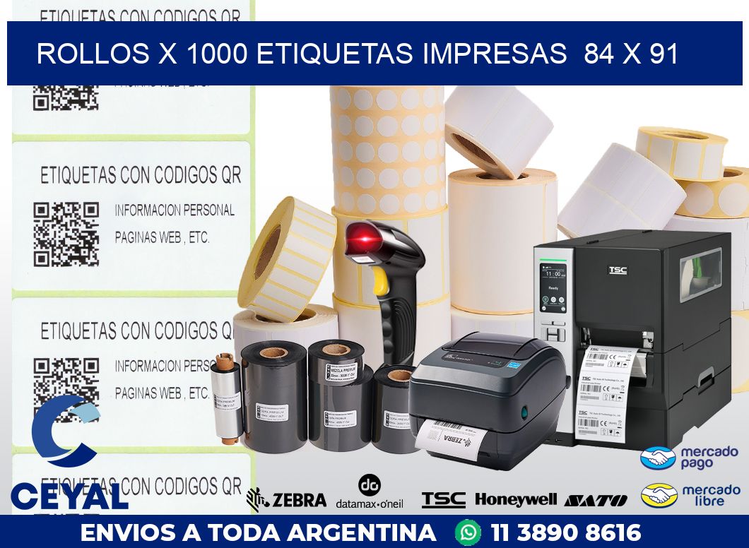 ROLLOS X 1000 ETIQUETAS IMPRESAS  84 x 91