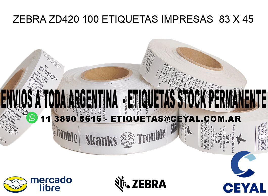 ZEBRA ZD420 100 ETIQUETAS IMPRESAS  83 x 45