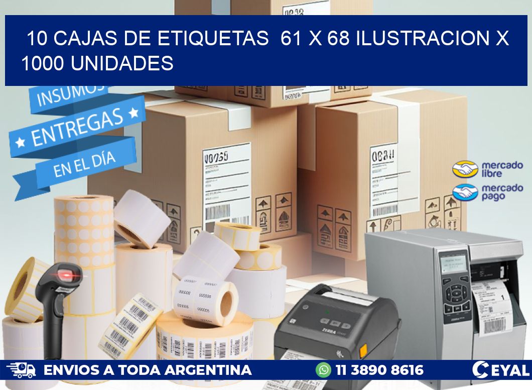 10 CAJAS DE ETIQUETAS  61 x 68 ILUSTRACION X 1000 UNIDADES