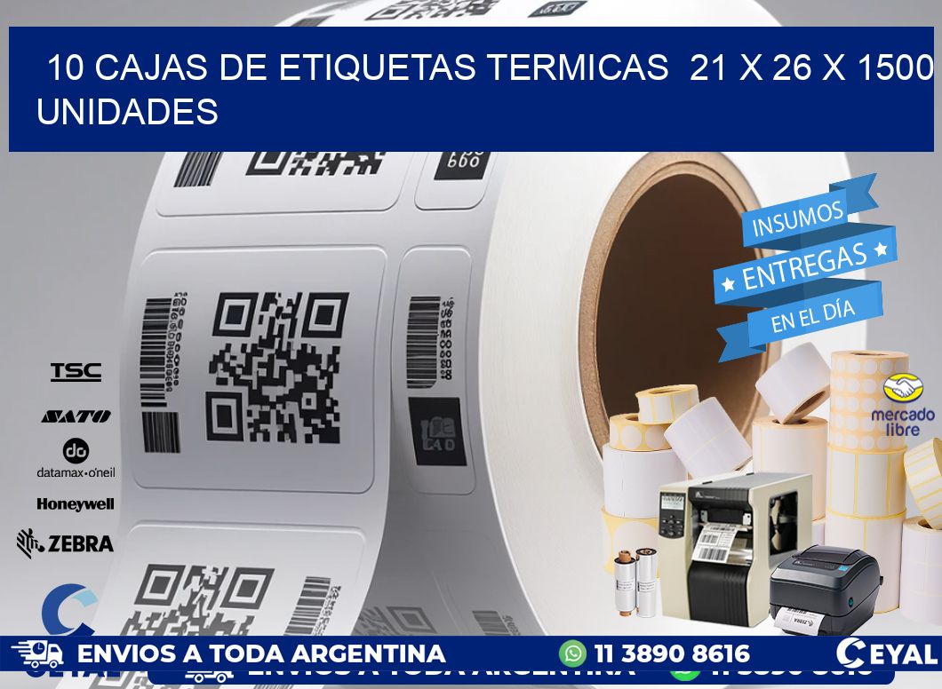 10 CAJAS DE ETIQUETAS TERMICAS  21 x 26 X 1500 UNIDADES