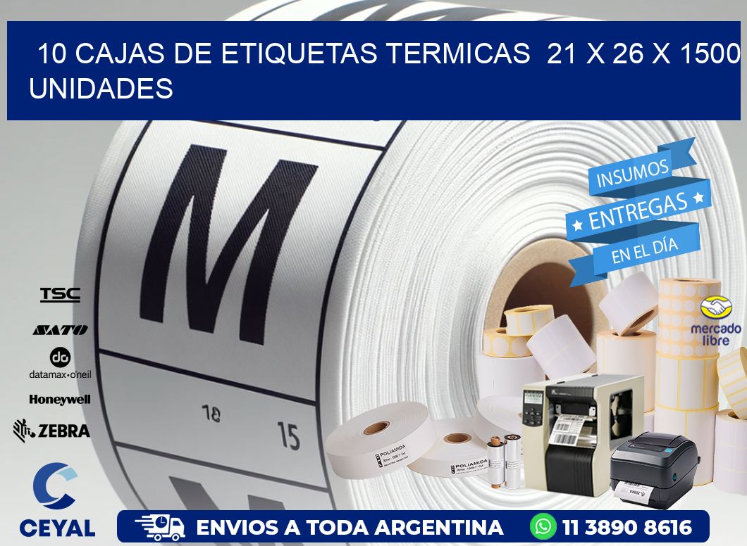 10 CAJAS DE ETIQUETAS TERMICAS  21 x 26 X 1500 UNIDADES