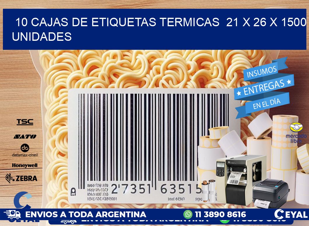 10 CAJAS DE ETIQUETAS TERMICAS  21 x 26 X 1500 UNIDADES