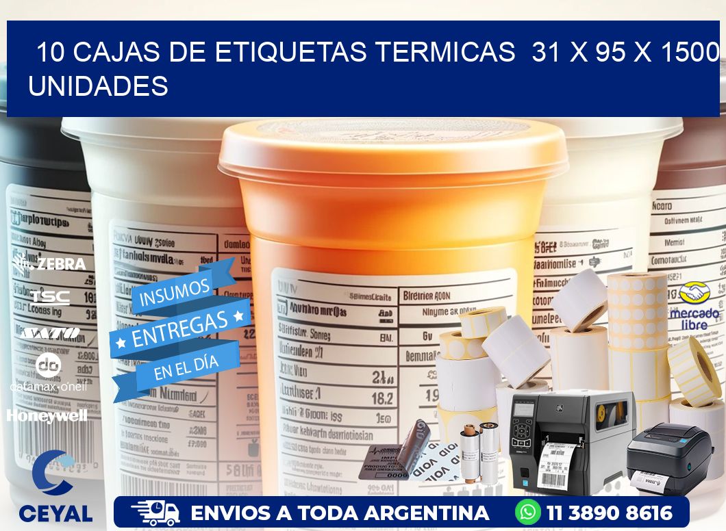 10 CAJAS DE ETIQUETAS TERMICAS  31 x 95 X 1500 UNIDADES