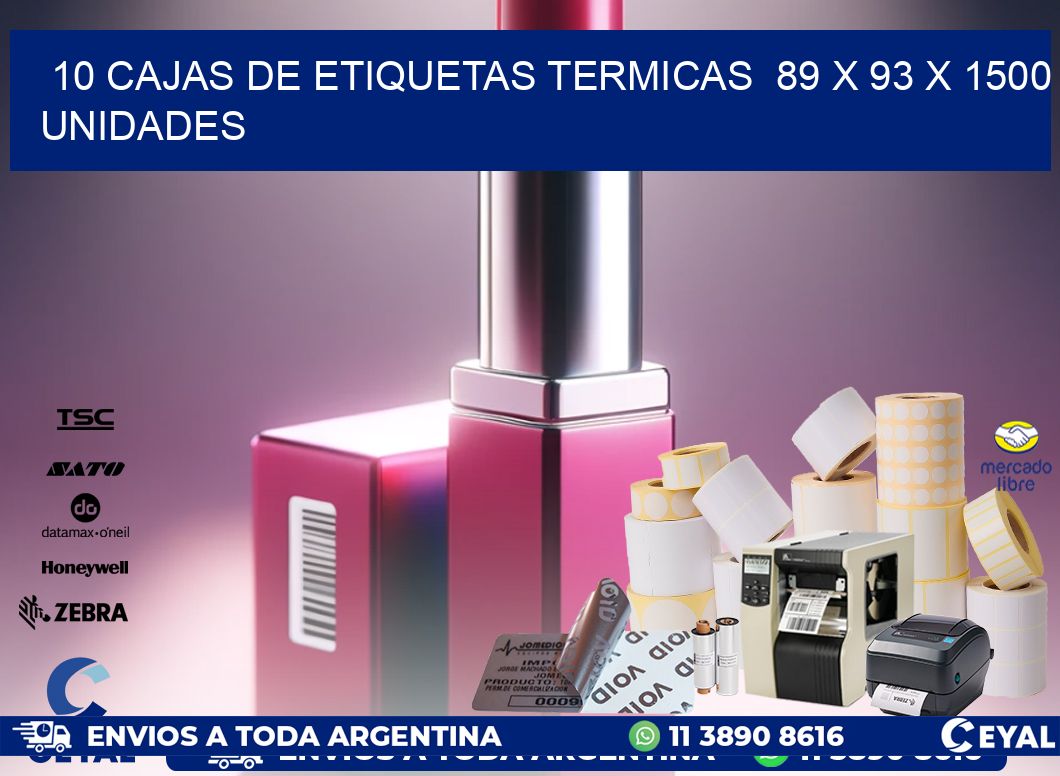 10 CAJAS DE ETIQUETAS TERMICAS  89 x 93 X 1500 UNIDADES