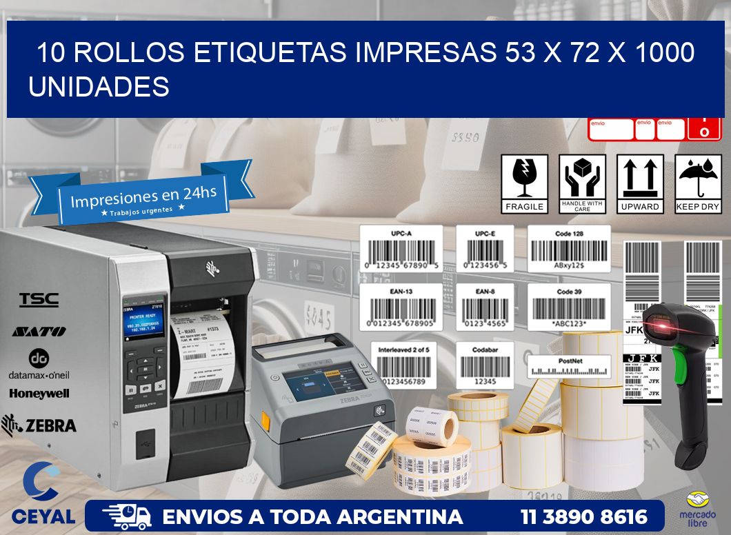 10 ROLLOS ETIQUETAS IMPRESAS 53 x 72 X 1000 UNIDADES