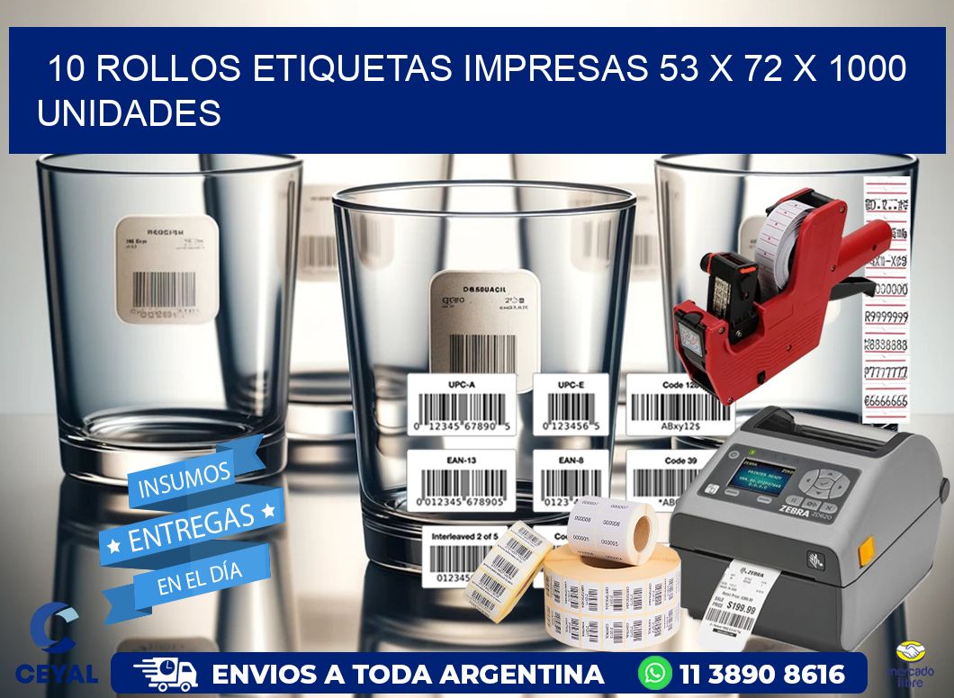 10 ROLLOS ETIQUETAS IMPRESAS 53 x 72 X 1000 UNIDADES