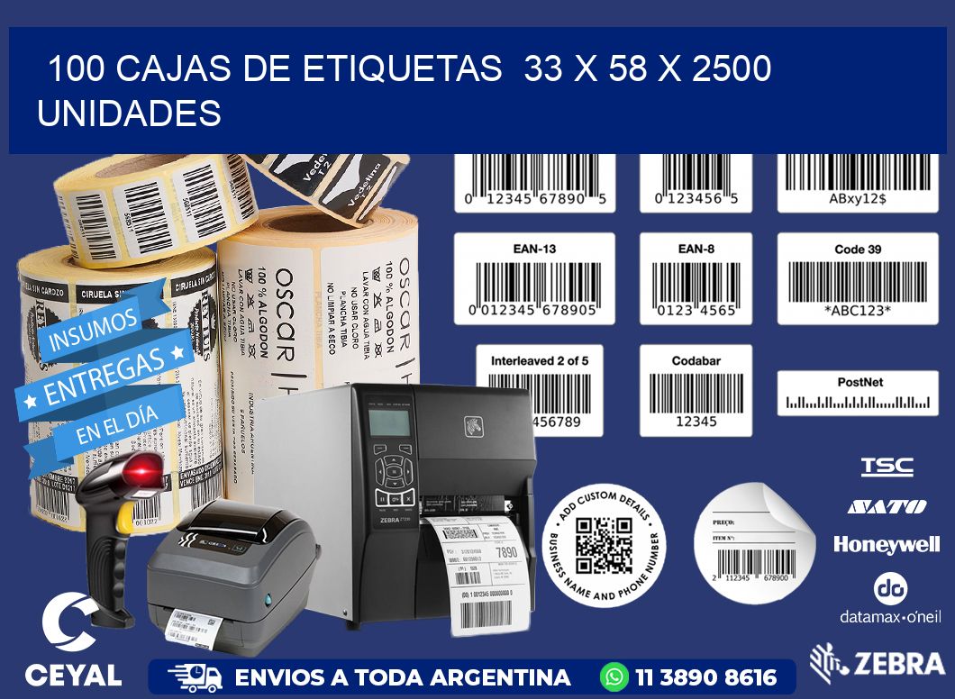 100 CAJAS DE ETIQUETAS  33 x 58 X 2500 UNIDADES