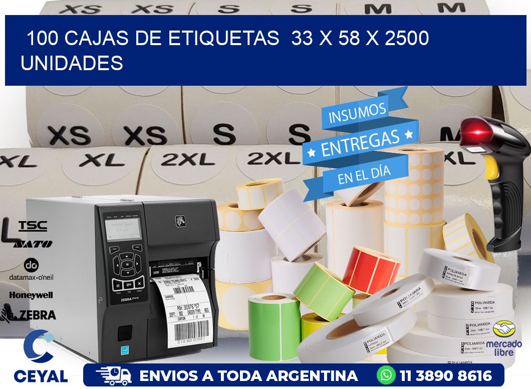 100 CAJAS DE ETIQUETAS  33 x 58 X 2500 UNIDADES