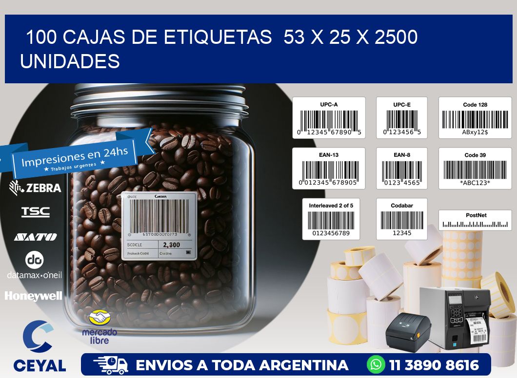 100 CAJAS DE ETIQUETAS  53 x 25 X 2500 UNIDADES