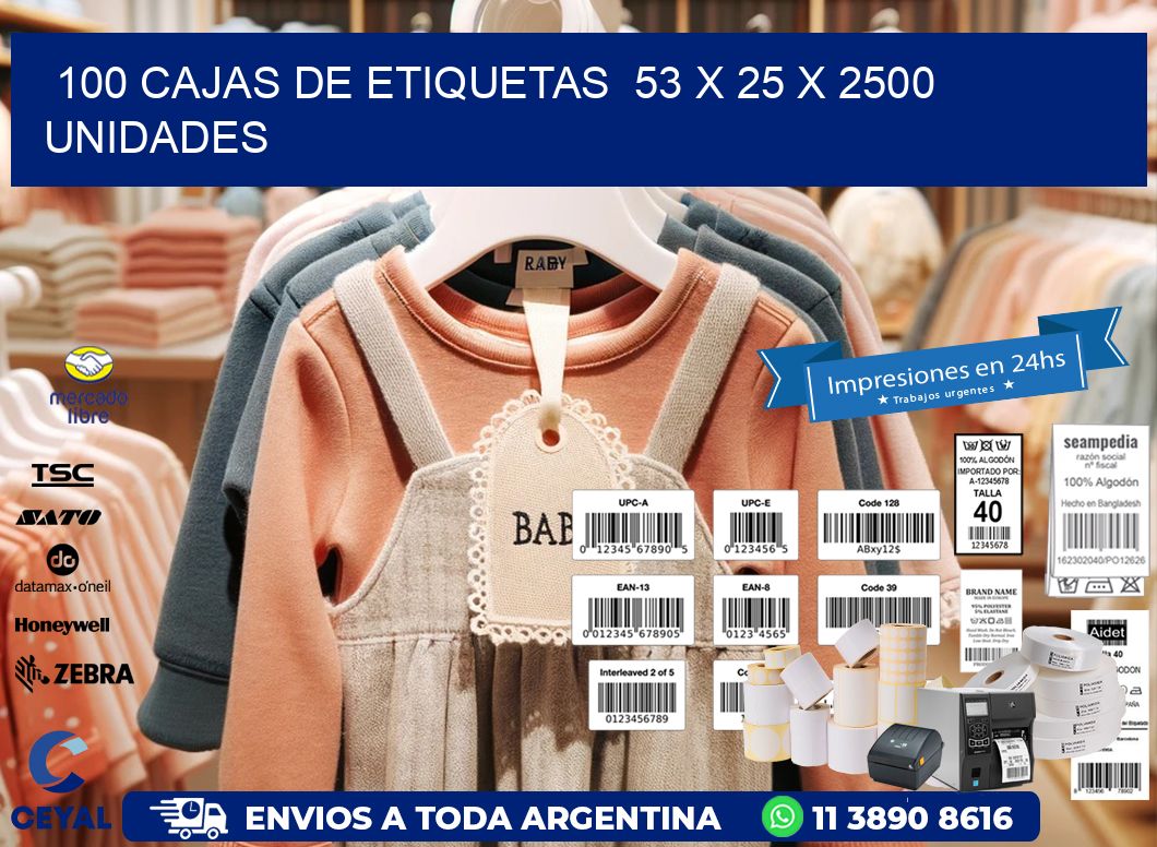 100 CAJAS DE ETIQUETAS  53 x 25 X 2500 UNIDADES