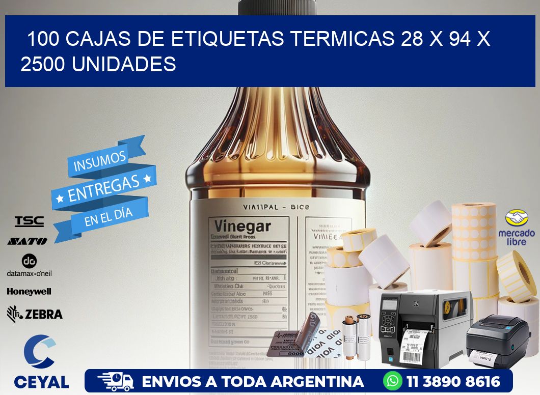 100 CAJAS DE ETIQUETAS TERMICAS 28 x 94 X 2500 UNIDADES