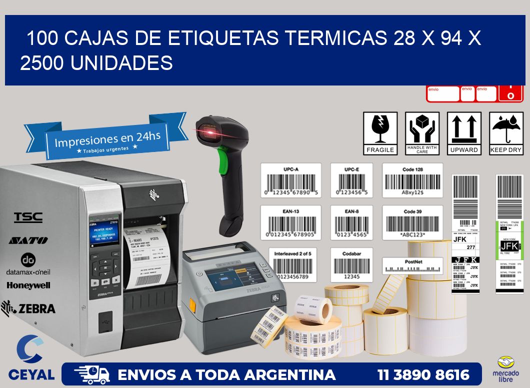 100 CAJAS DE ETIQUETAS TERMICAS 28 x 94 X 2500 UNIDADES