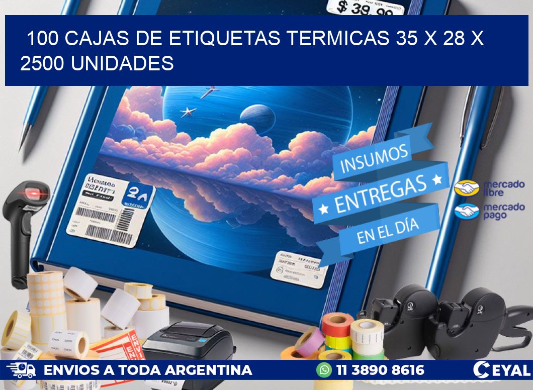 100 CAJAS DE ETIQUETAS TERMICAS 35 x 28 X 2500 UNIDADES