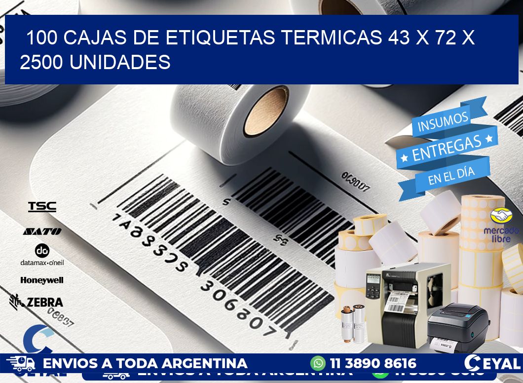 100 CAJAS DE ETIQUETAS TERMICAS 43 x 72 X 2500 UNIDADES