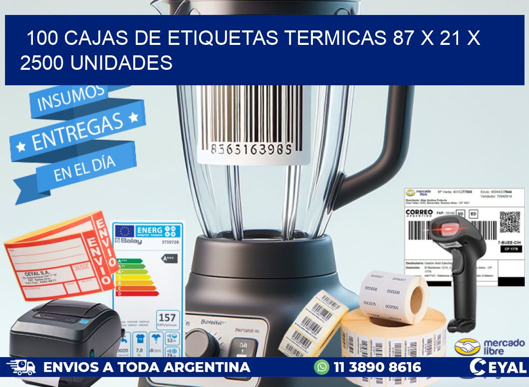 100 CAJAS DE ETIQUETAS TERMICAS 87 x 21 X 2500 UNIDADES