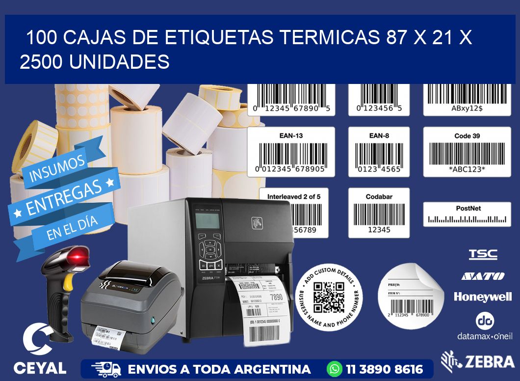 100 CAJAS DE ETIQUETAS TERMICAS 87 x 21 X 2500 UNIDADES