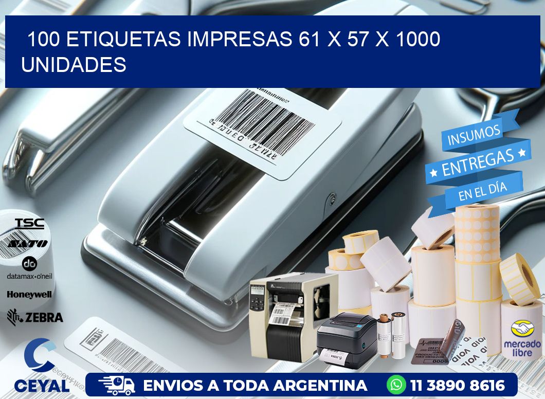 100 ETIQUETAS IMPRESAS 61 x 57 X 1000 UNIDADES