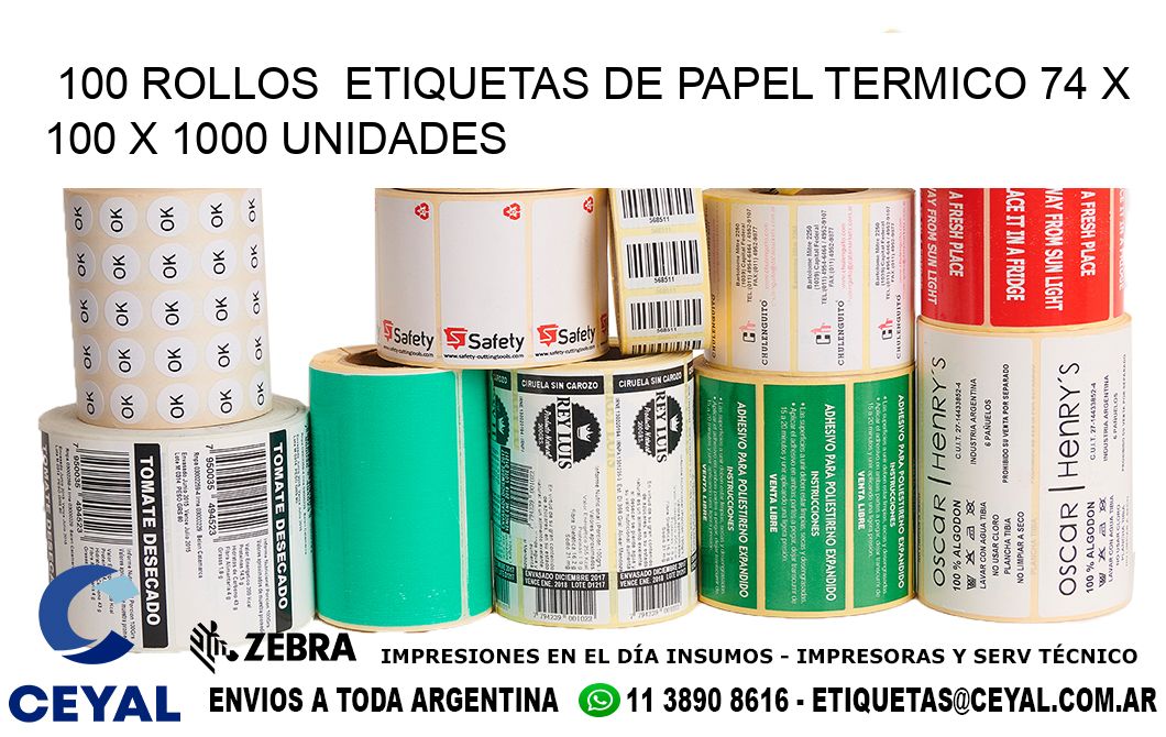 100 ROLLOS  ETIQUETAS DE PAPEL TERMICO 74 x 100 X 1000 UNIDADES