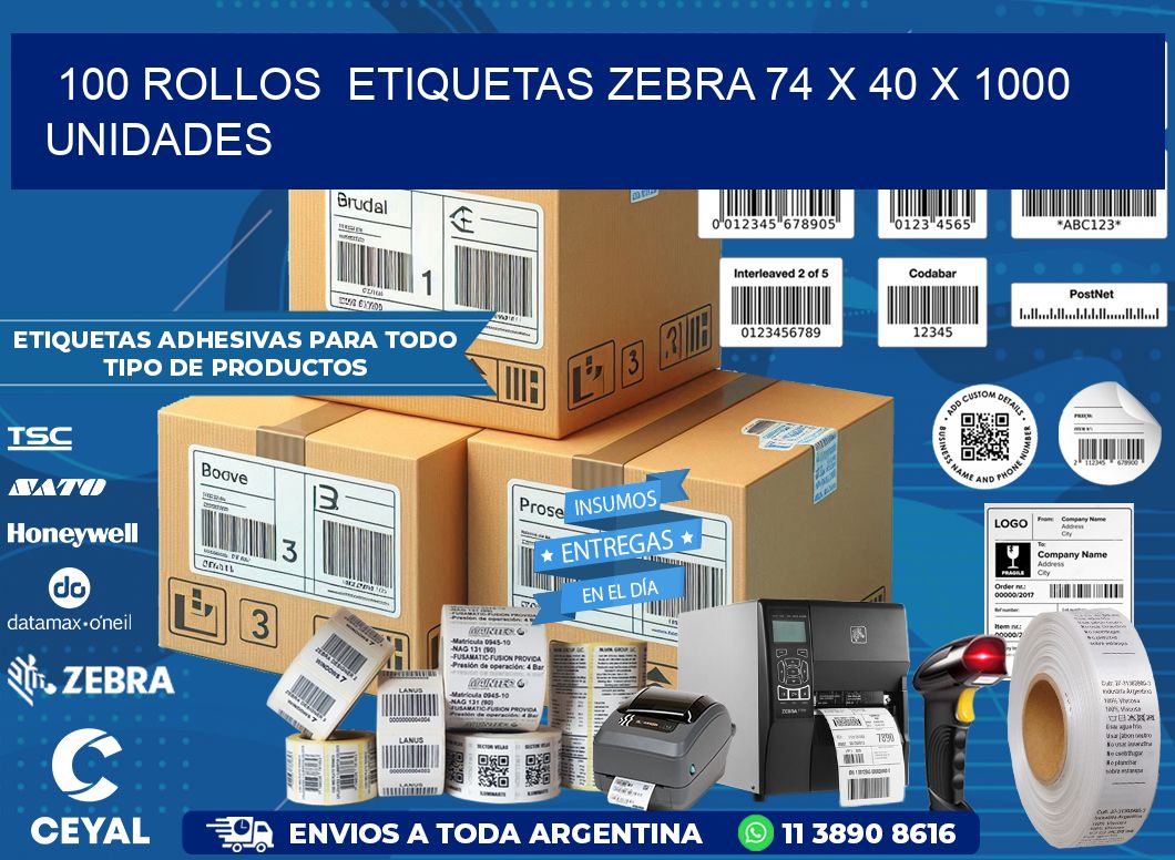 100 ROLLOS  ETIQUETAS ZEBRA 74 x 40 X 1000 UNIDADES