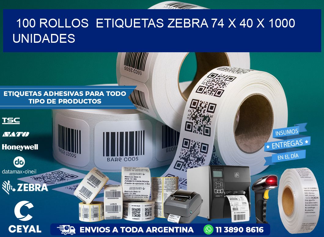 100 ROLLOS  ETIQUETAS ZEBRA 74 x 40 X 1000 UNIDADES