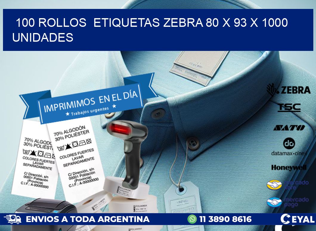 100 ROLLOS  ETIQUETAS ZEBRA 80 x 93 X 1000 UNIDADES