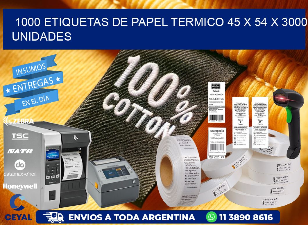 1000 ETIQUETAS DE PAPEL TERMICO 45 x 54 X 3000 UNIDADES