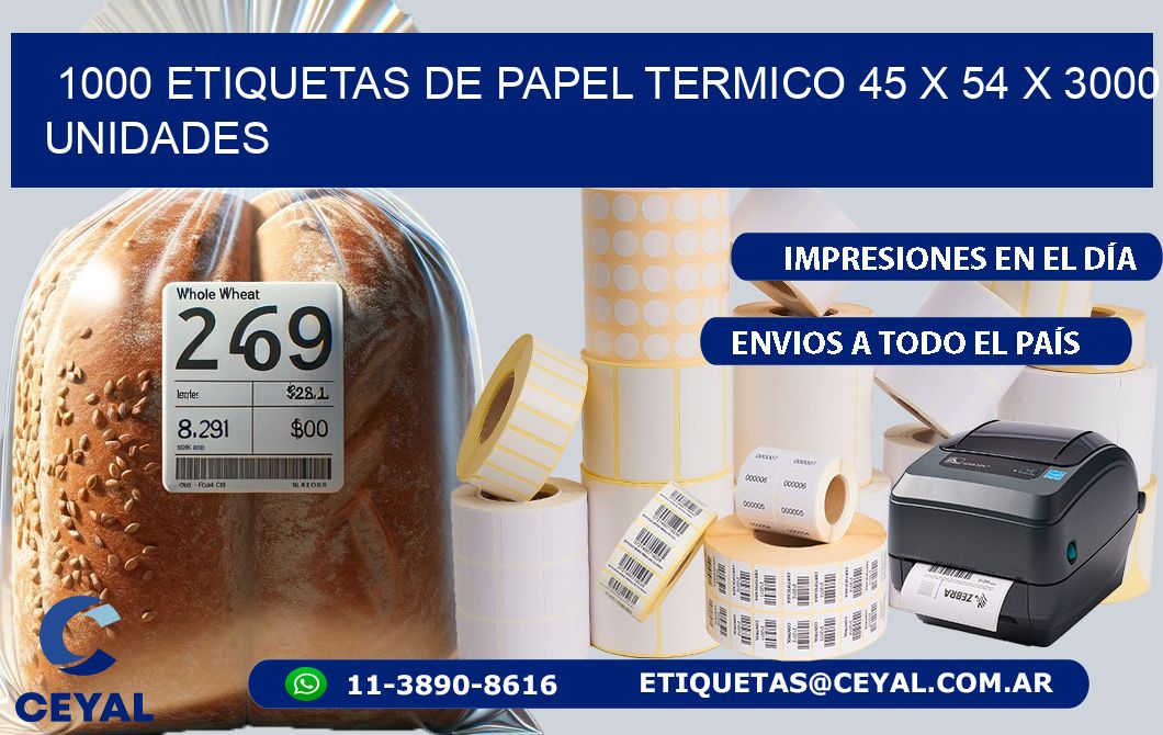 1000 ETIQUETAS DE PAPEL TERMICO 45 x 54 X 3000 UNIDADES