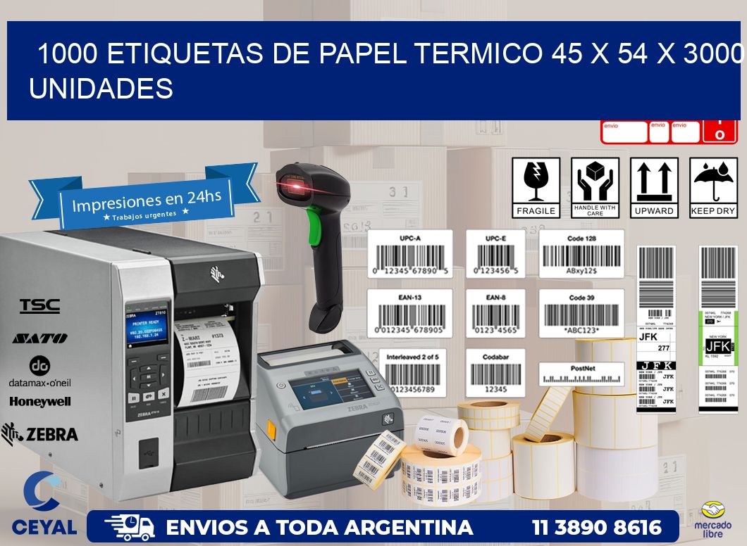 1000 ETIQUETAS DE PAPEL TERMICO 45 x 54 X 3000 UNIDADES