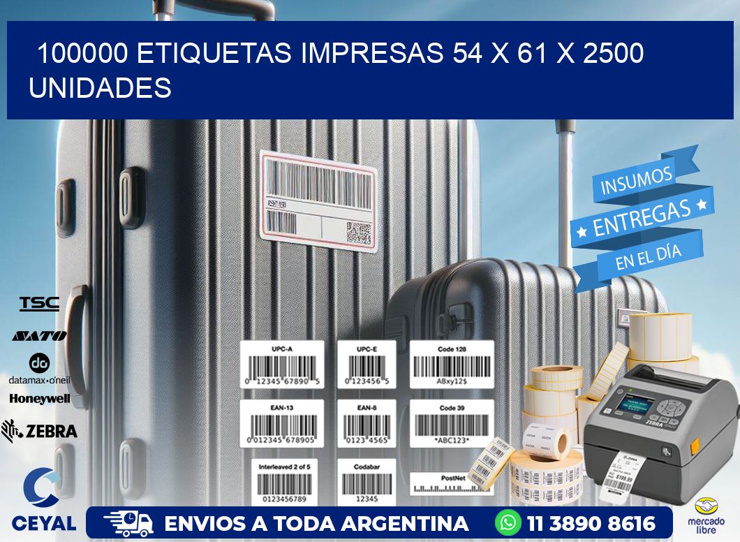 100000 ETIQUETAS IMPRESAS 54 x 61 X 2500 UNIDADES