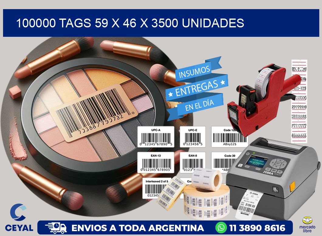 100000 TAGS 59 x 46 X 3500 UNIDADES