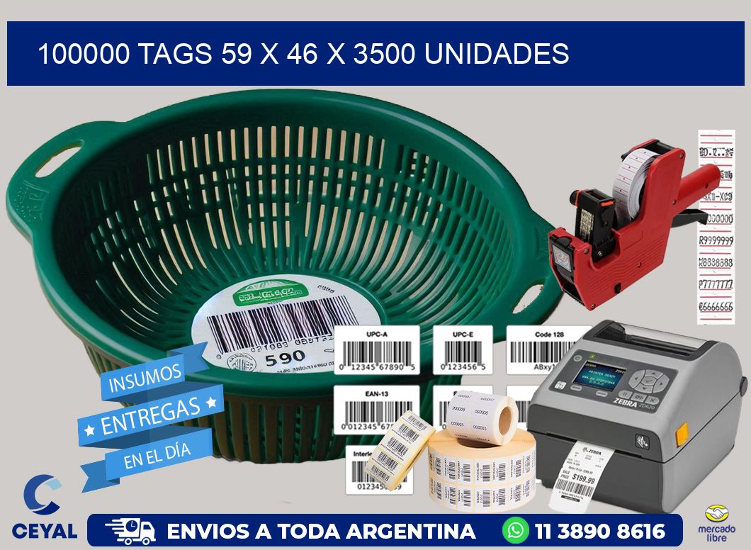 100000 TAGS 59 x 46 X 3500 UNIDADES