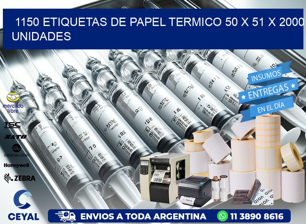 1150 ETIQUETAS DE PAPEL TERMICO 50 x 51 X 2000 UNIDADES