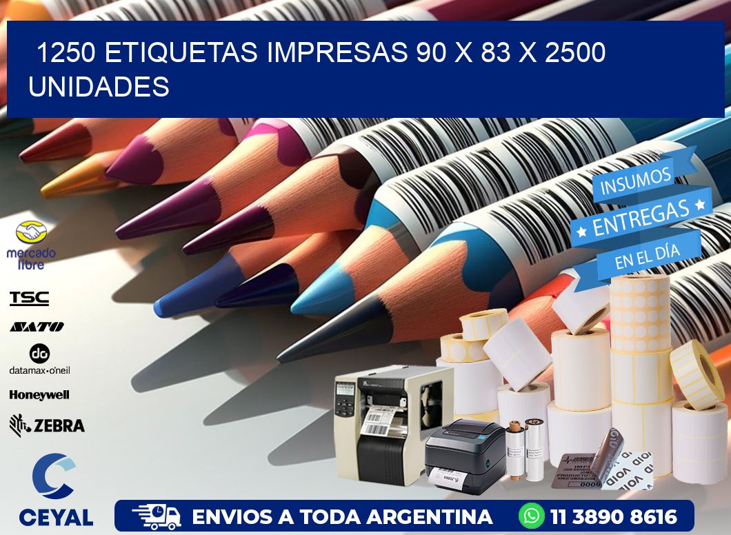 1250 ETIQUETAS IMPRESAS 90 x 83 X 2500 UNIDADES